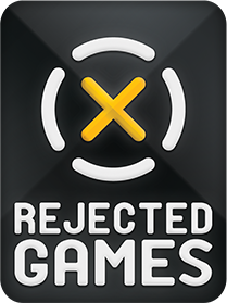 rejected games